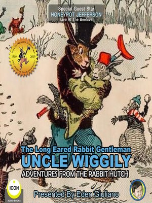 cover image of The Long Eared Rabbit Gentleman Uncle Wiggily: Adventures from the Rabbit Hutch